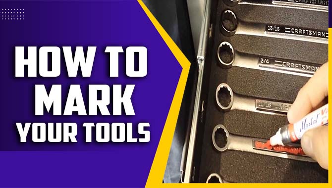 How To Mark Your Tools