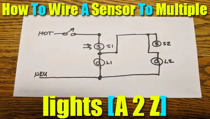 How To Wire A Sensor To Multiple Lights