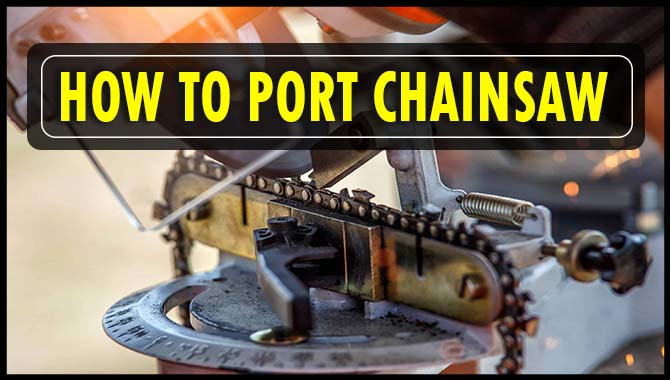 How To Port Chainsaw