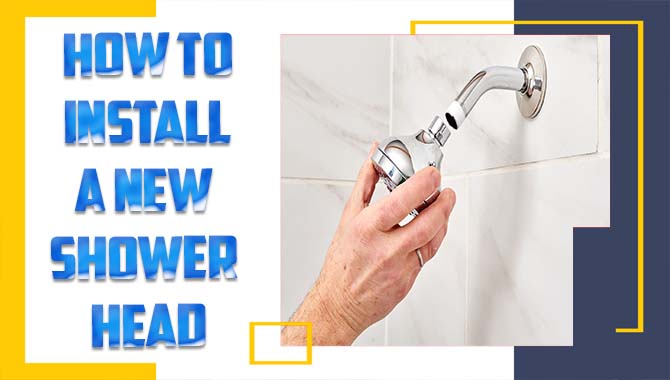 How To Install A New Shower Head