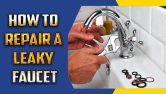 How To Repair A Leaky Faucet