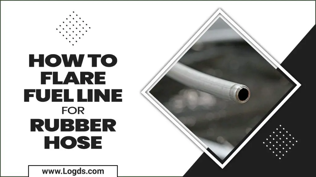 How To Flare Fuel Line For Rubber Hose