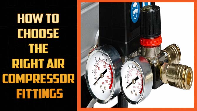 How To Choose The Right Air Compressor Fittings