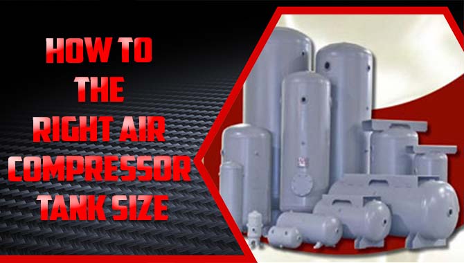 How To The Right Air Compressor Tank Size