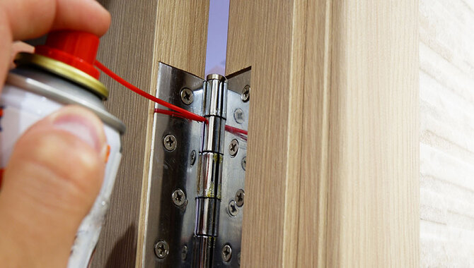 Apply Lubricant To Door Hinges