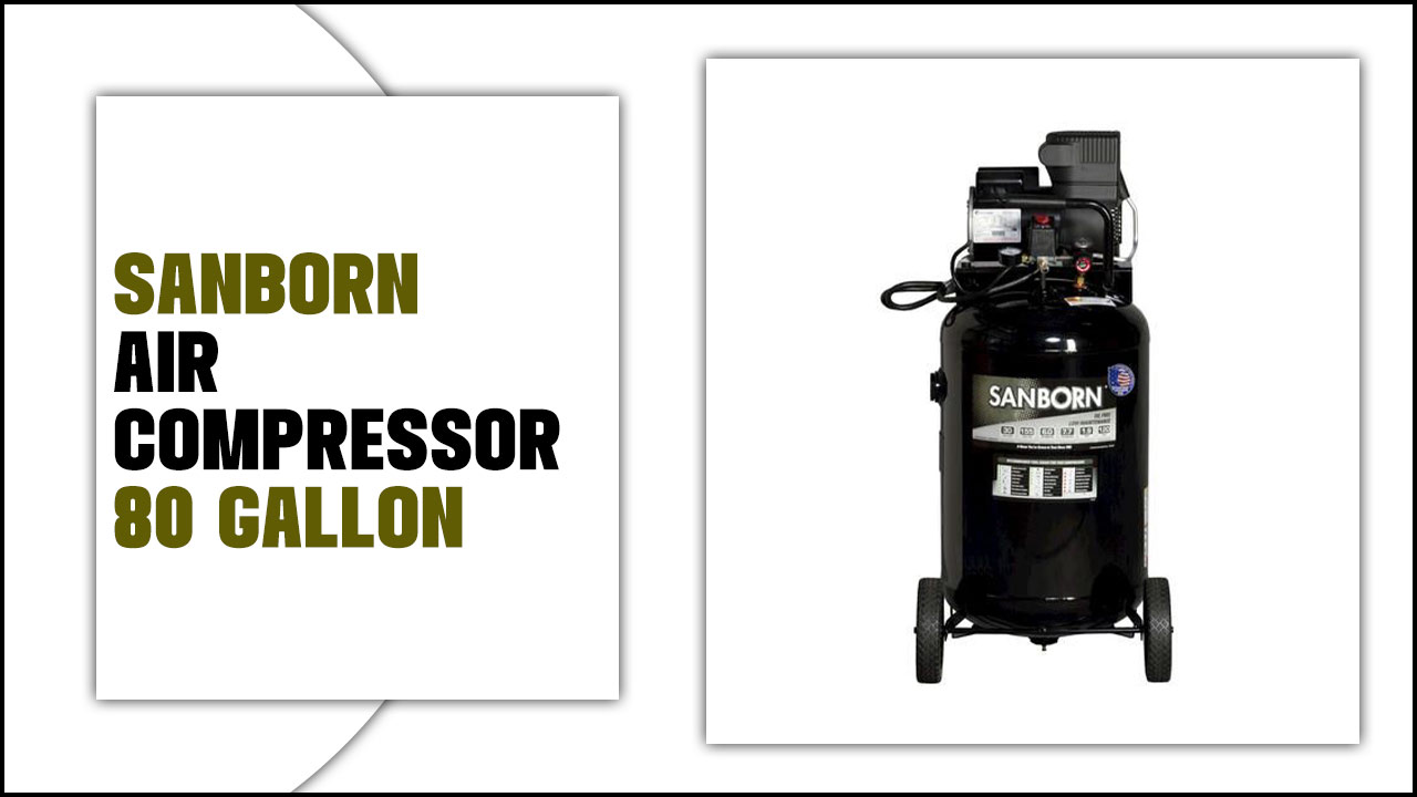 sanborn air compressor 80 gallon