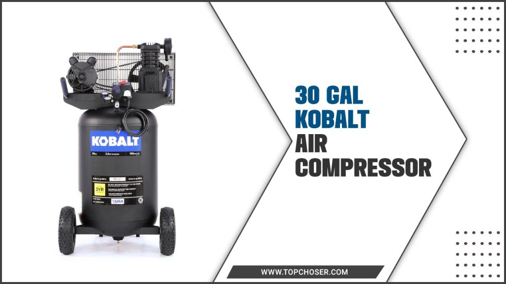 30 gal kobalt air compressor