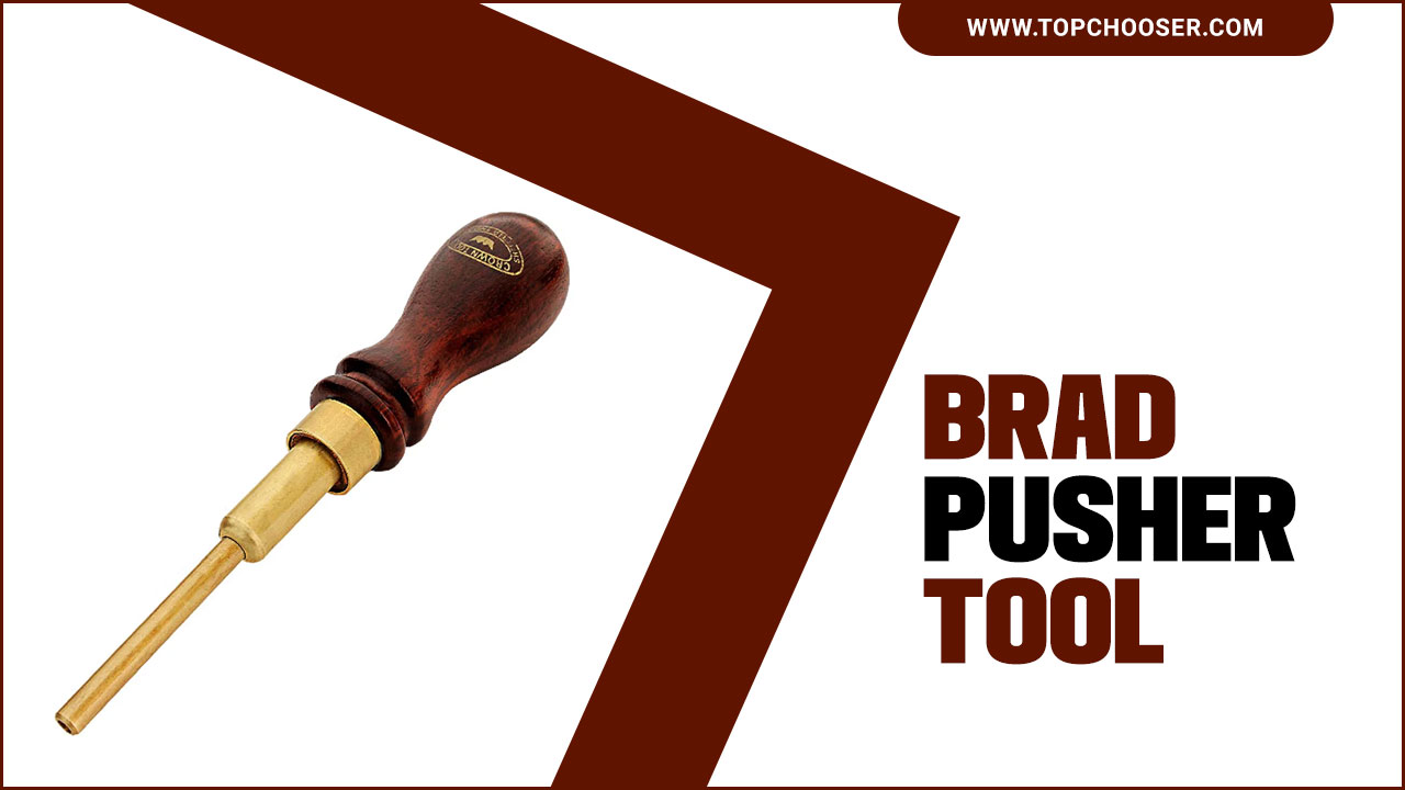 Brad Pusher Tool