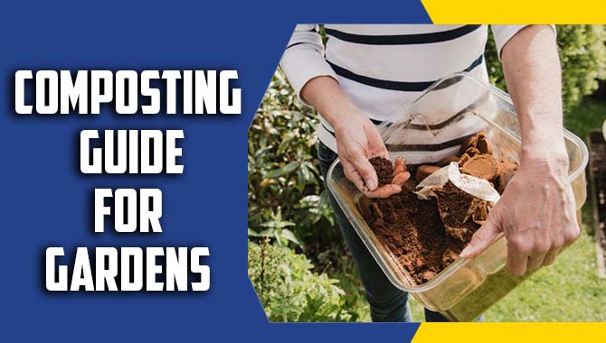 Composting Guide For Gardens