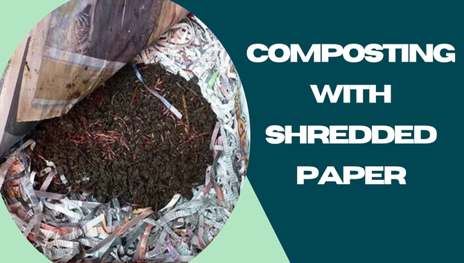 Composting With Shredded Paper