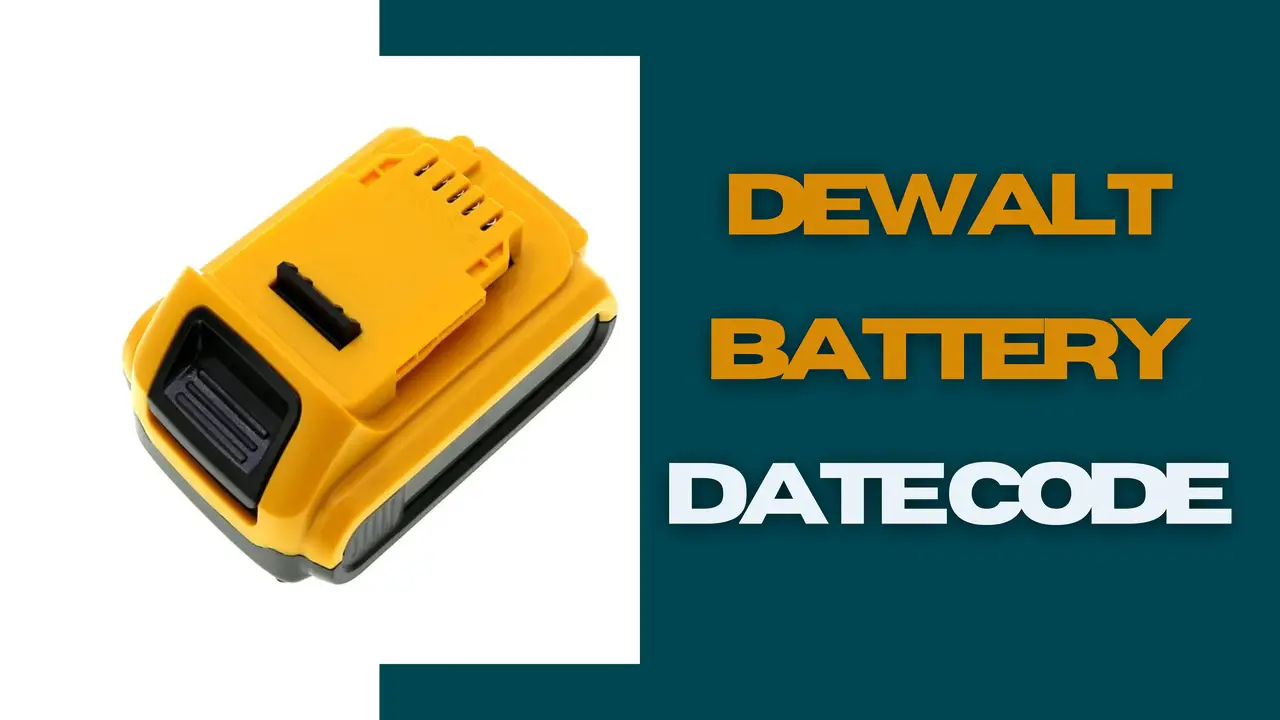 Dewalt Battery Date Code
