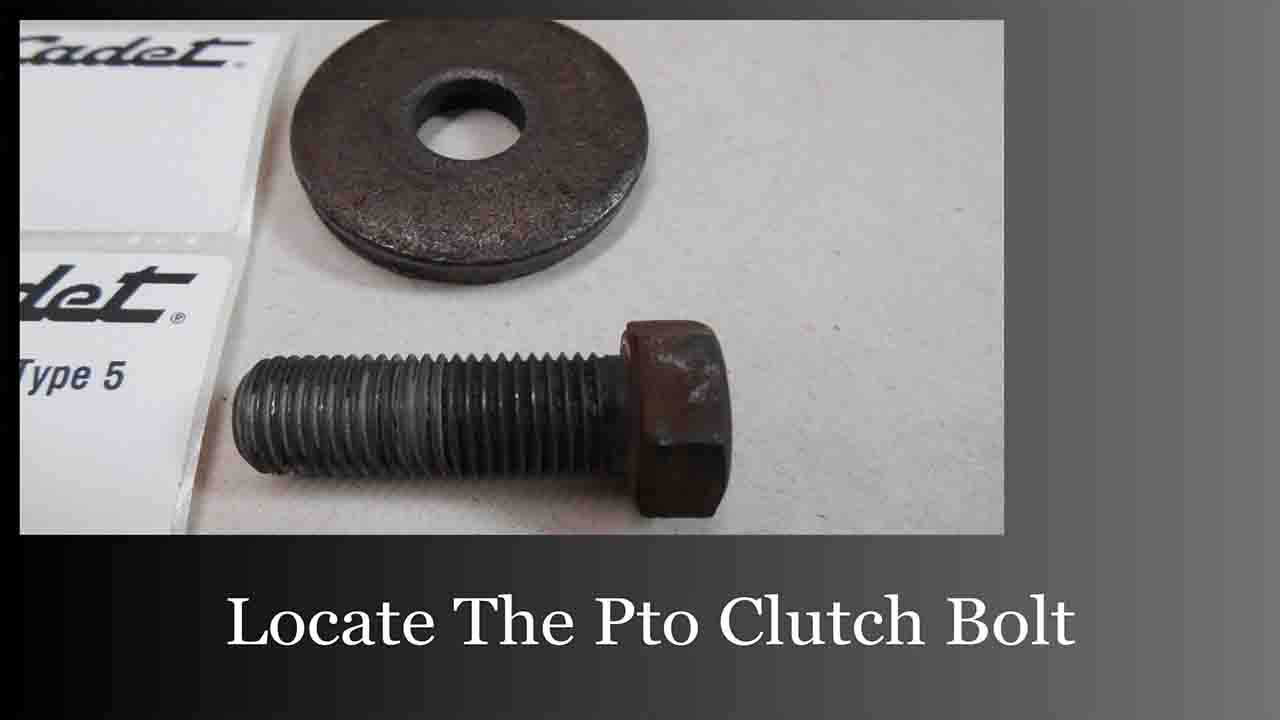 Locate The Pto Clutch Bolt