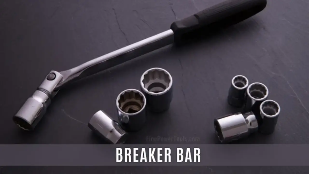 Use The Breaker Bar