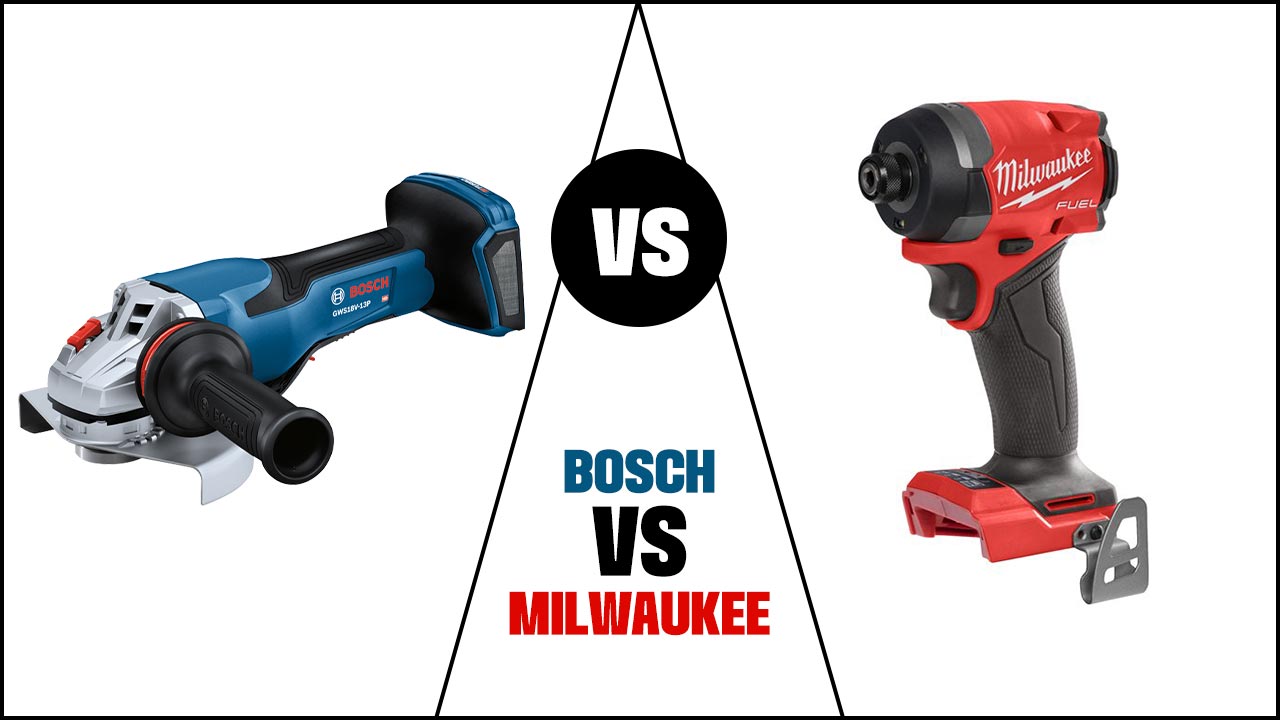 Bosch Vs Milwaukee