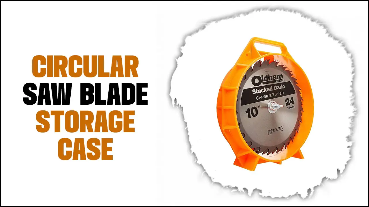 Circular Saw Blade Storage Case