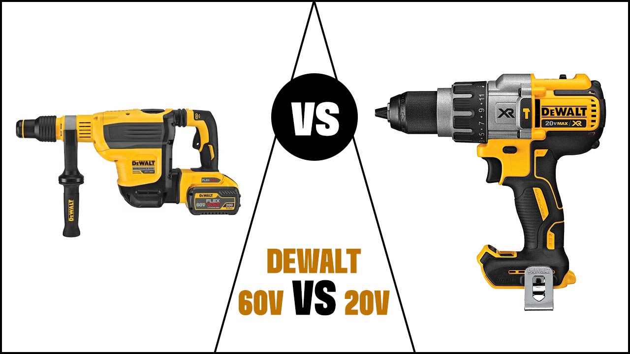 dewalt 60v vs 20v