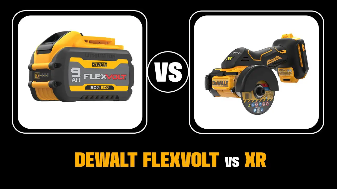 dewalt flexvolt vs xr