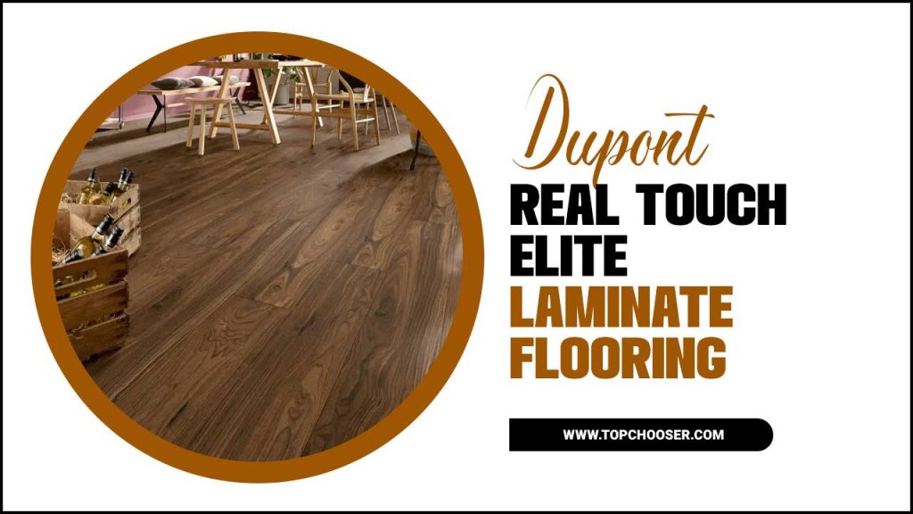 dupont real touch elite laminate flooring