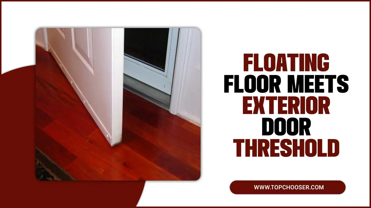 Floating Floor Meets Exterior Door Threshold