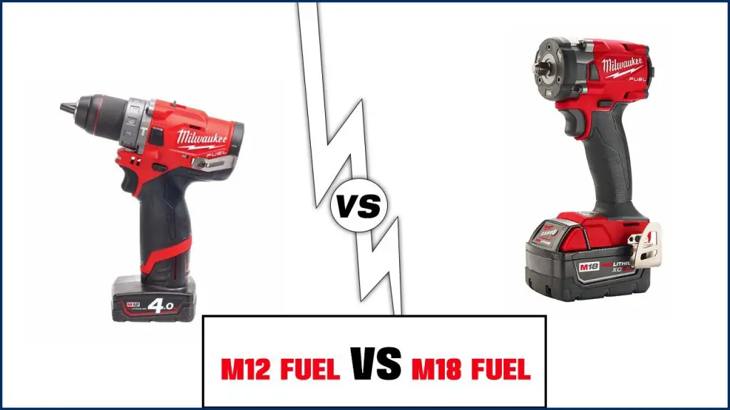 m12 fuel vs m18 fuel