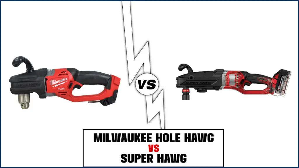 Milwaukee Hole Hawg Vs Super Hawg