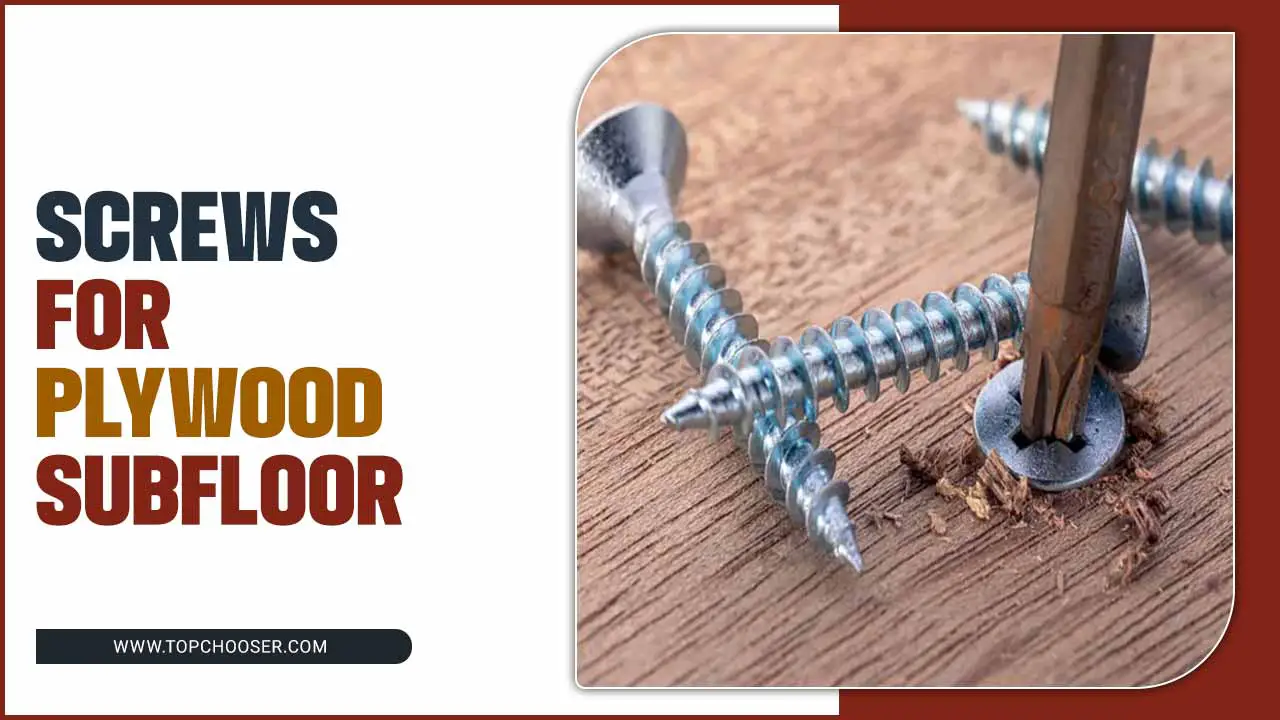 Screws For Plywood Subfloor