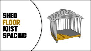 Shed Floor Joist Spacing