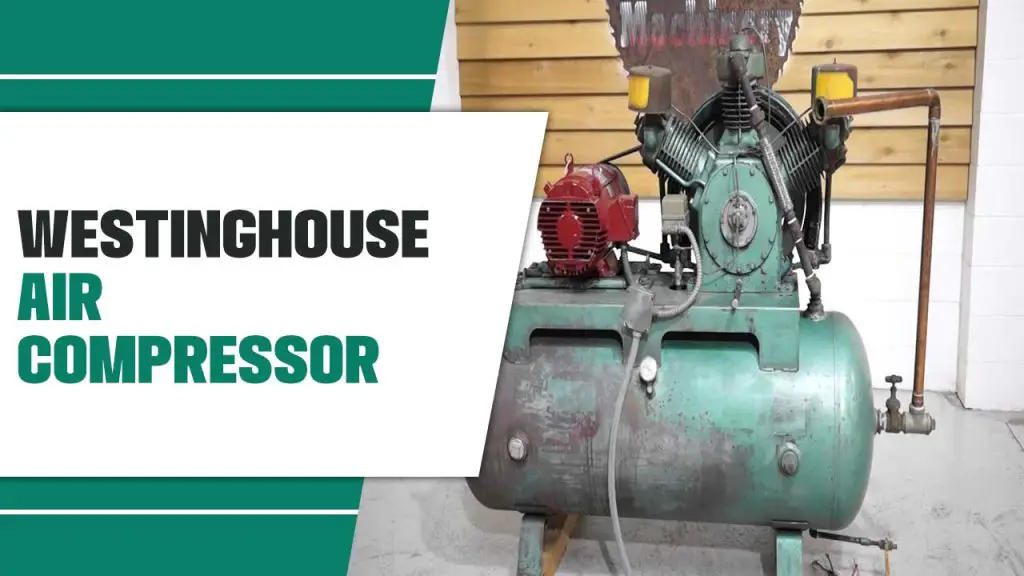 Westinghouse Air Compressor