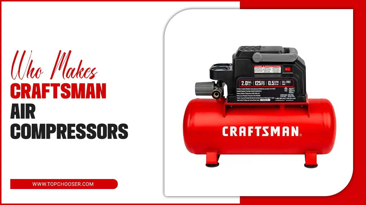 Who Makes Craftsman Air Compressors