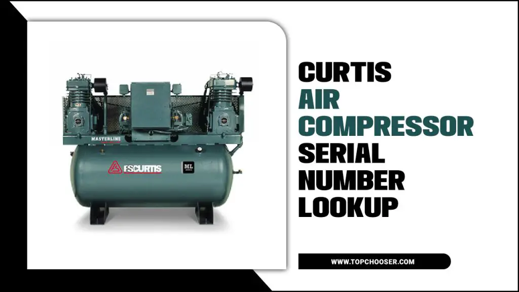 Curtis Air Compressor Serial Number Lookup