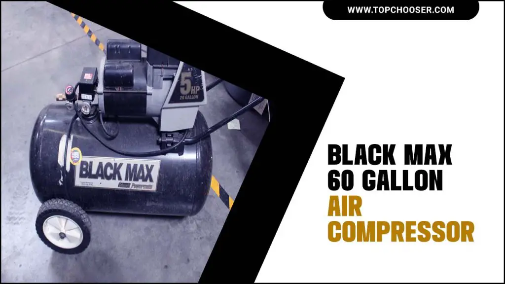 Black Max 60 Gallon Air Compressor