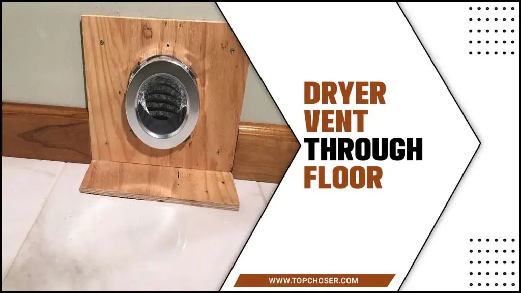 Dryer Vent Through Floor