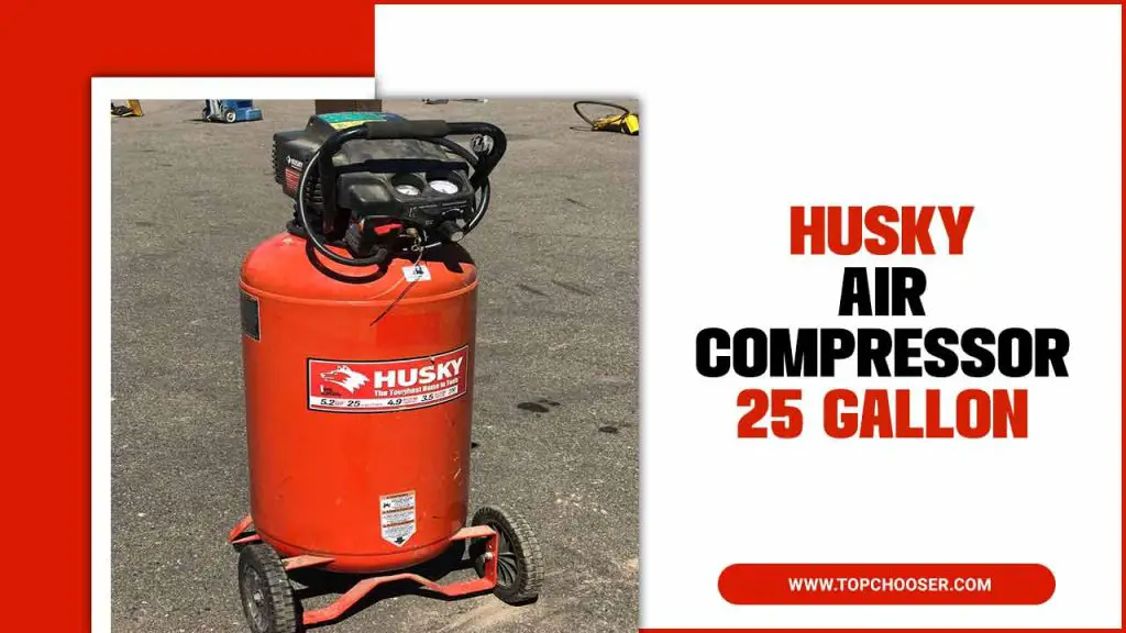 Husky Air Compressor 25 Gallon