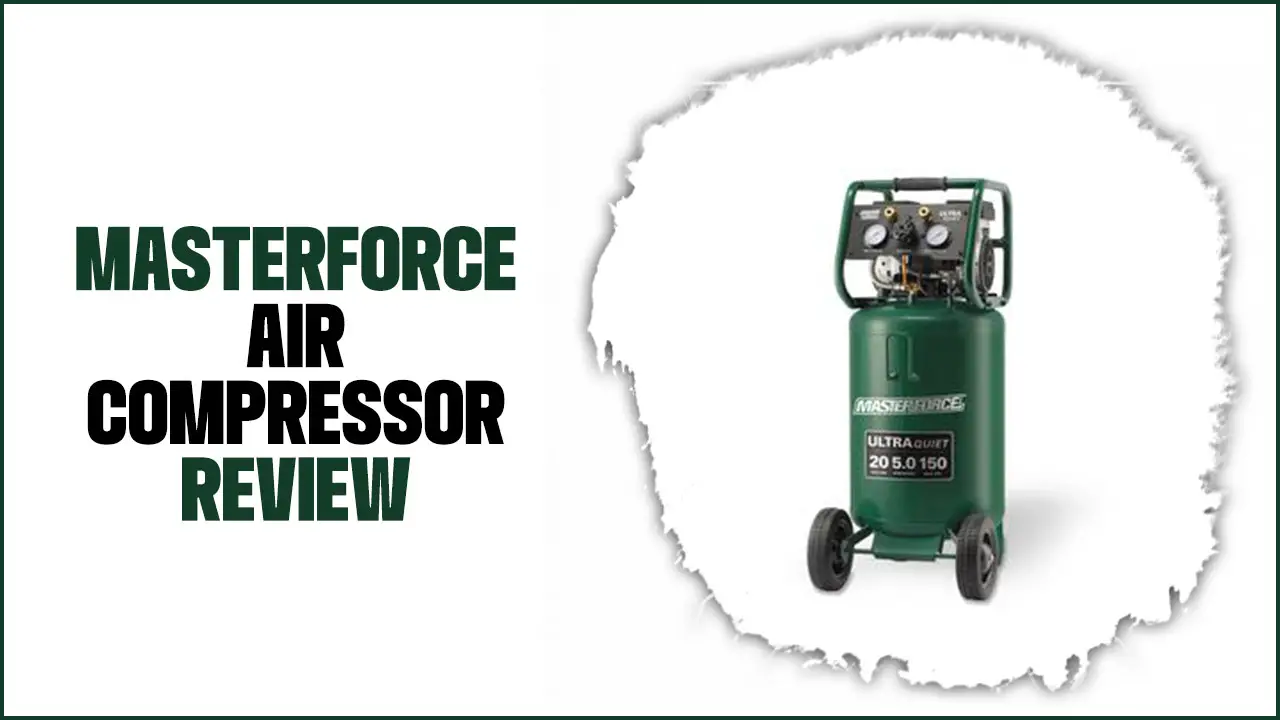 Masterforce Air Compressor Review