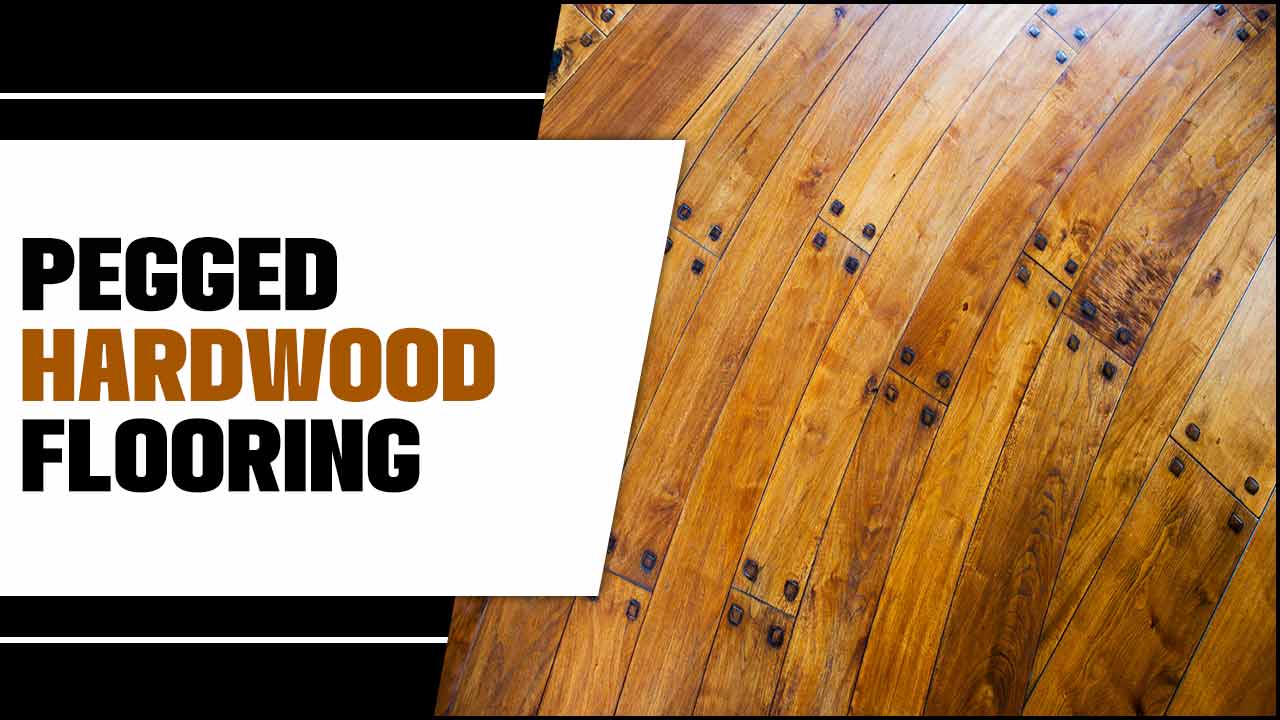 Pegged Hardwood Flooring