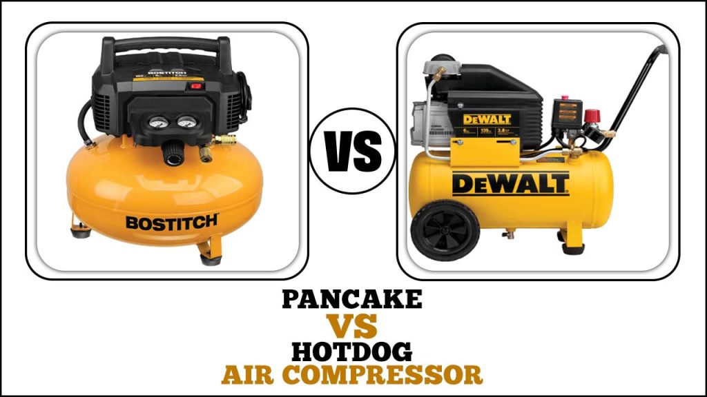 Pancake Vs Hotdog Air Compressor