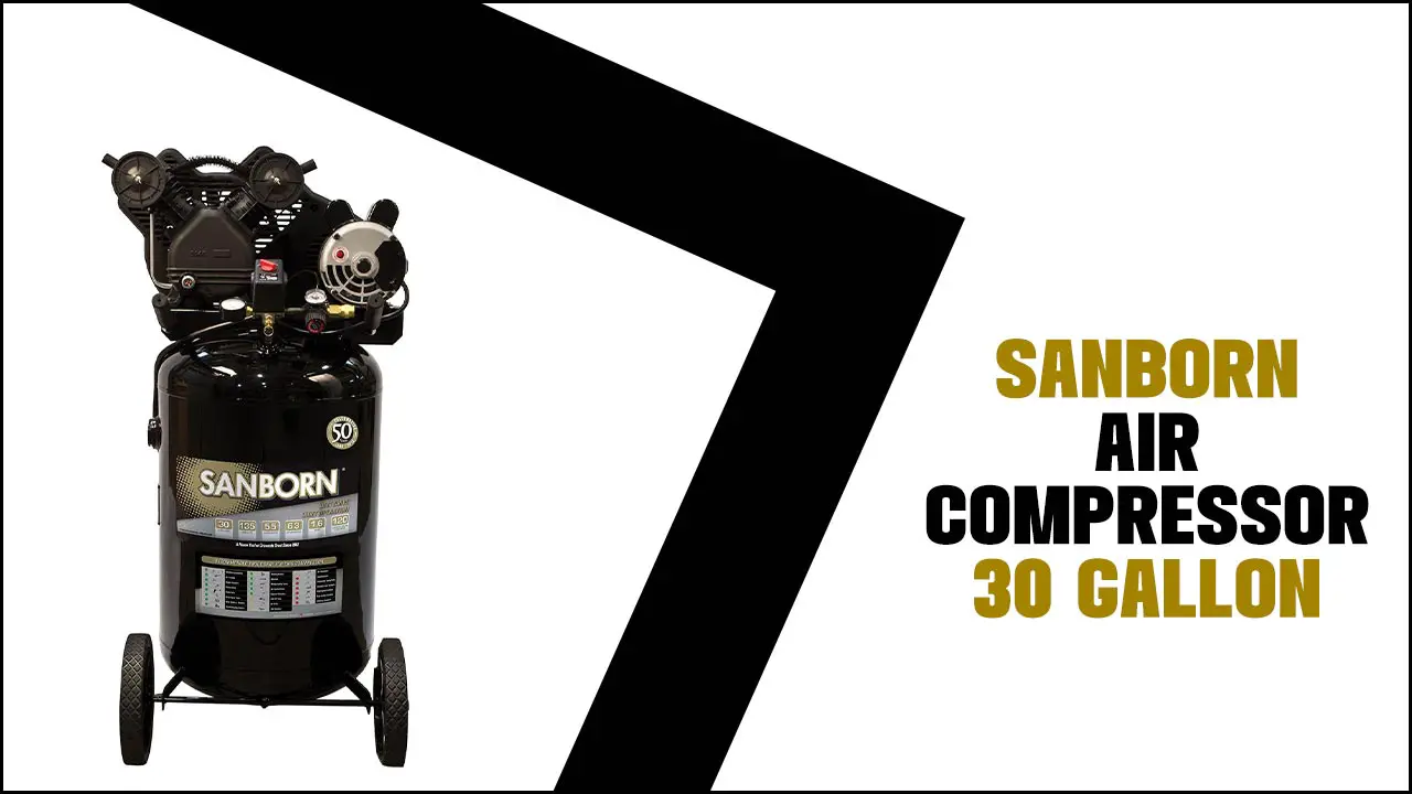 Sanborn Air Compressor 30 Gallon