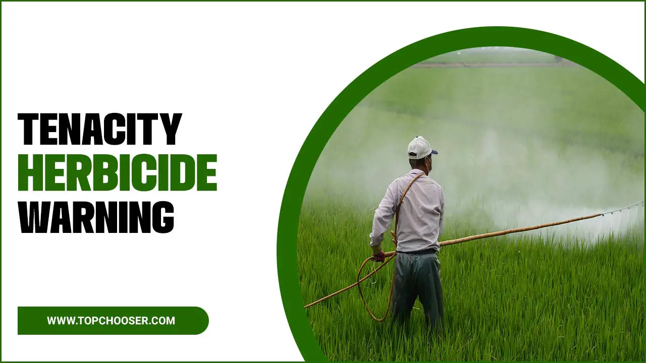 Tenacity Herbicide Warnings