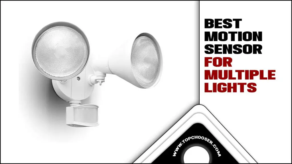 Best Motion Sensor For Multiple Lights