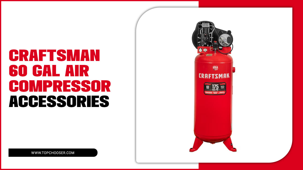 Craftsman 60 Gal Air Compressor Accessories