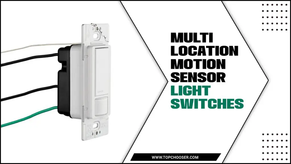 Multi-Location Motion Sensor Light Switches