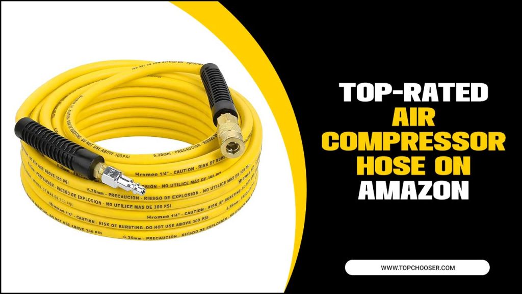Top-Rated Air Compressor Hose On Amazon
