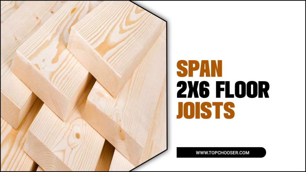 Span 2x6 Floor Joists