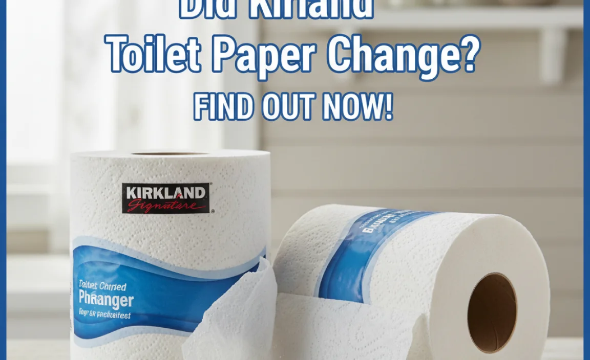 Did Kirkland Toilet Paper Change? Find Out Now!