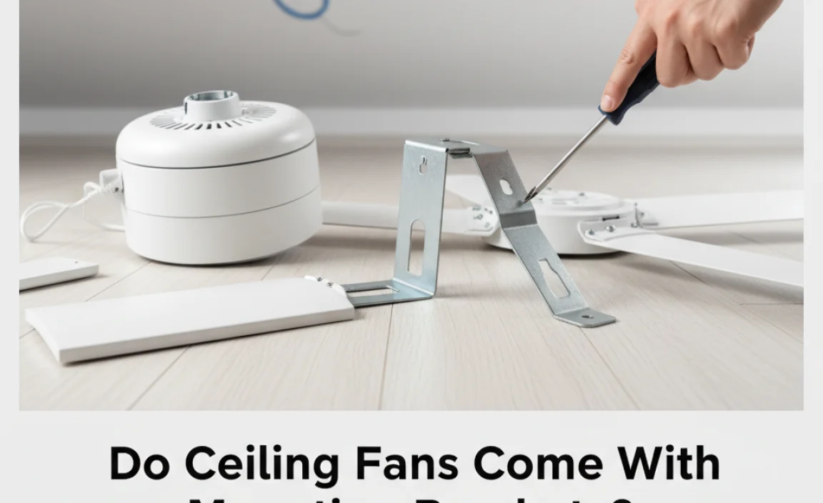 Do Ceiling Fans Come With Mounting Brackets? Discover Here!