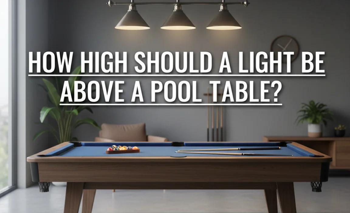 How High Should A Light Be Above A Pool Table?