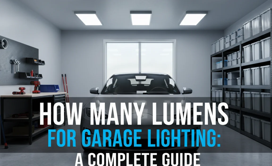 How Many Lumens For Garage Lighting: A Complete Guide