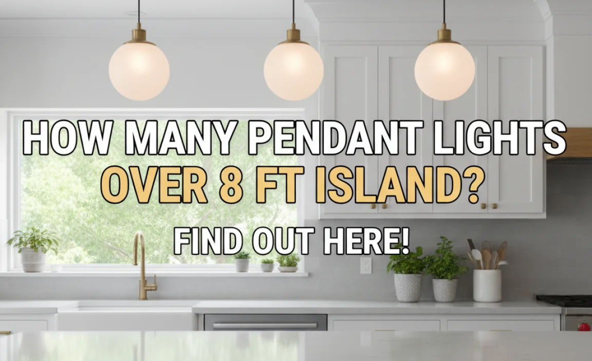 How Many Pendant Lights Over 8 Ft Island? Find Out Here!