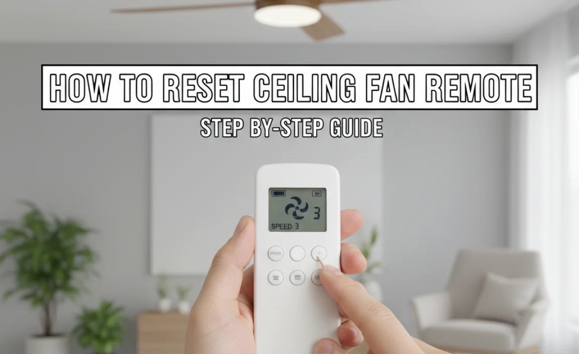 How To Reset Ceiling Fan Remote: Step-By-Step Guide