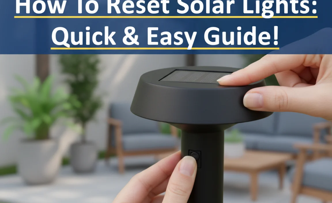 How To Reset Solar Lights: Quick & Easy Guide!
